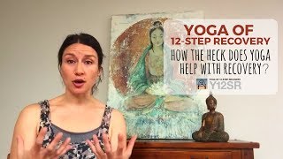 Yoga Of 12-Step Recovery Is For All Bodies