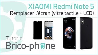 Tutoriel Xiaomi Redmi Note 5 : remplacer l'écran (vitre + LCD)
