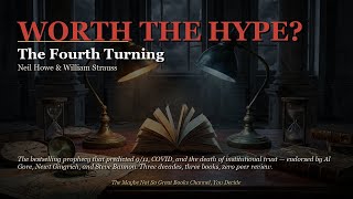 The Fourth Turning: Prophecy or Pattern-Matching | Howe & Strauss