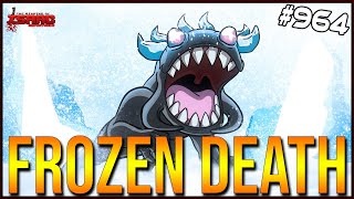 FROZEN DEATH - The Binding Of Isaac: Repentance #964