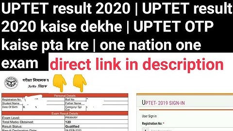 UPTET result 2020 | UPTET result 2020 kaise dekhe | UPTET OTP kaise pta kre | one nation one exam