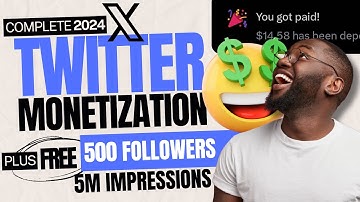 Complete Twitter Monetization Tutorial 2024 + FREE 500 Followers & 5M Impressions in 5 Days!