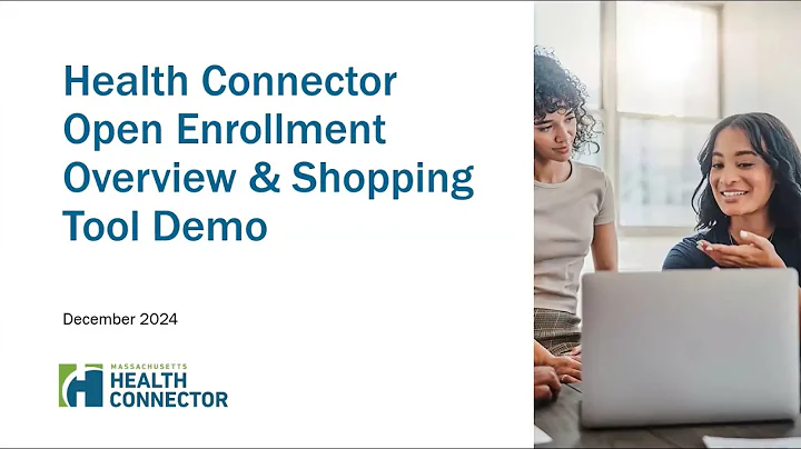 12.11.2024 Health Connector Open Enrollment Overview and Shopping Tools Demonstration