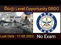 வேற Level Opportunity DRDO 2023 | No Exam | Last Date : 17.02.2023 | Freshers are Eligible