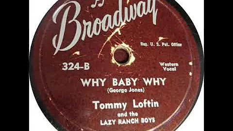 Why, Baby, Why? ~ Tommy Loftin and The Lazy Ranch ...