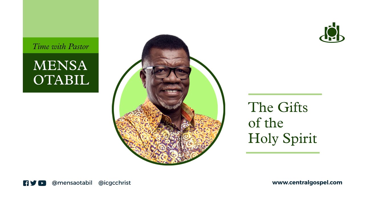 The Gifts Of The Holy Spirit || Time With Pastor Mensa Otabil