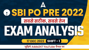 SBI PO Analysis 2022 (Shift 1, 17 December) | SBI PO Pre Exam Analysis 2022 Asked Questions