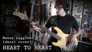 Kenny Loggins  Heart To Heart Bass Cover short By Thomas Verderosa
