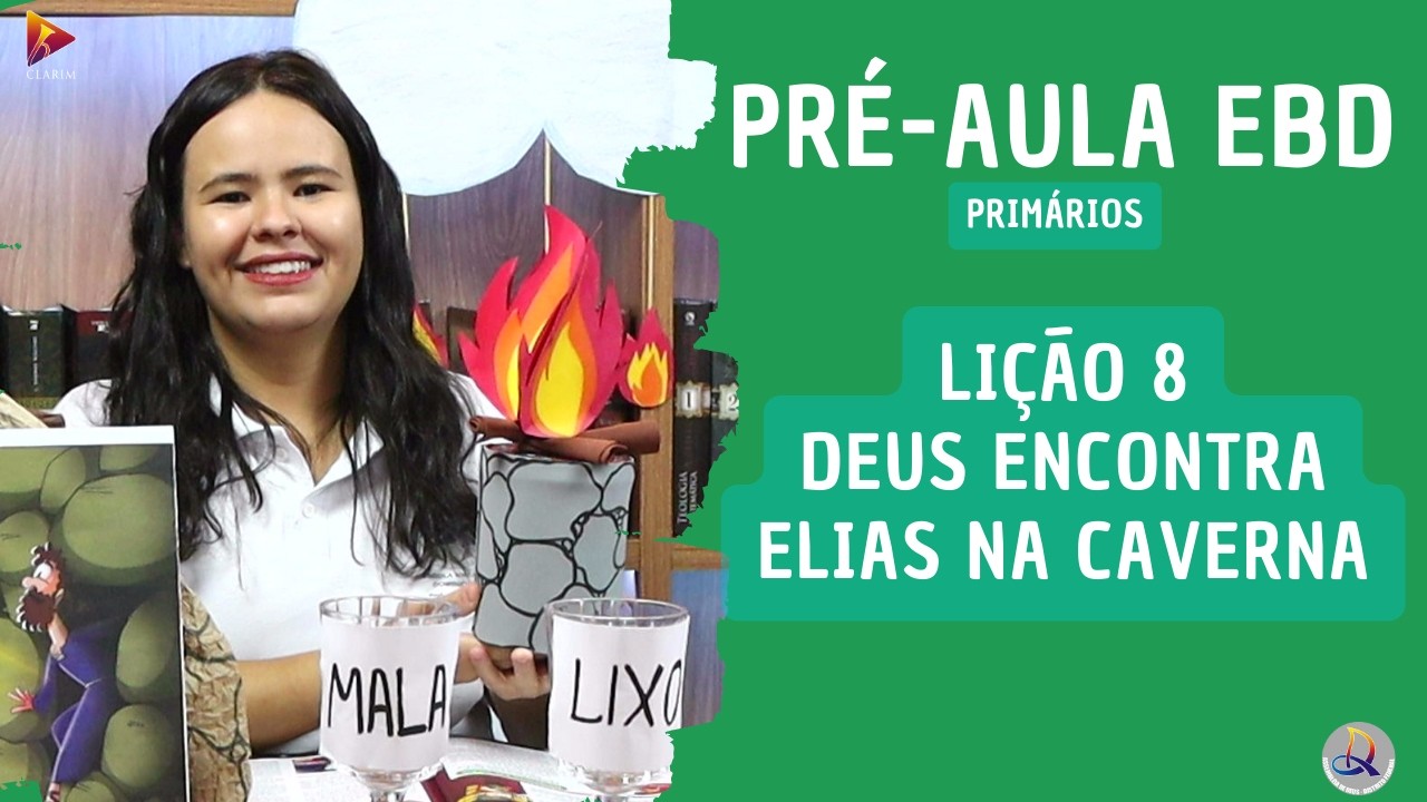 Lição 8 - Primários (7 e 8 anos) - 1º Trim. 2026 - DEUS ENCONTRA ELIAS NA CAVERNA - CPAD - ADMDF