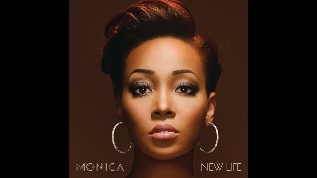 Monica   New Life Outro