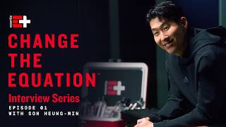Change the Equation: Episode 1 | Son Heung-min Formula for Training