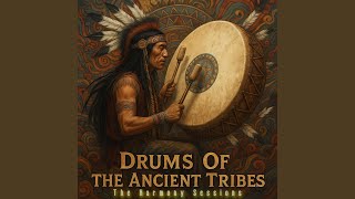 Drums Of The Ancient Tribes
