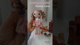 Boneca Amigurumi Luisa!
