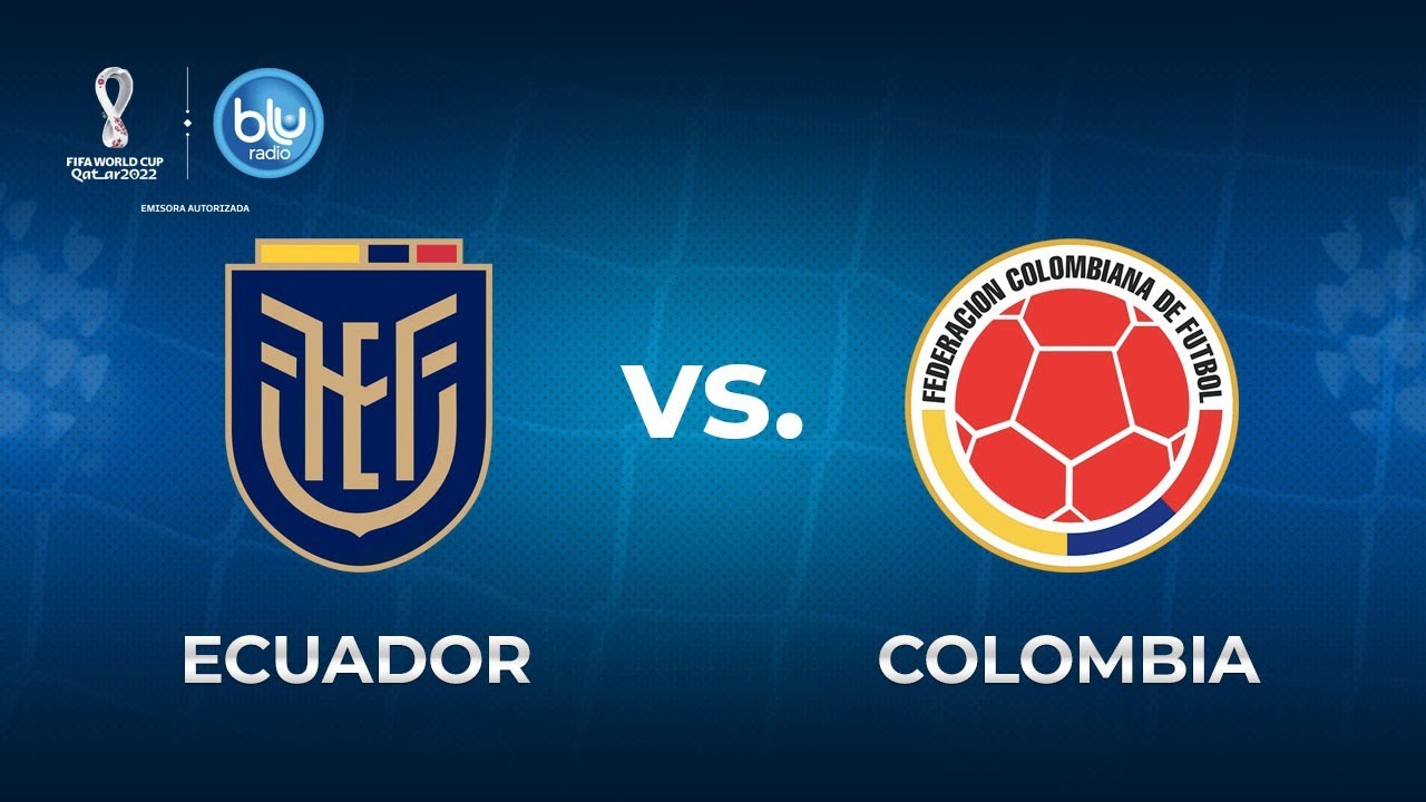 Ecuador vs Colombia en vivo Eliminatorias Sudamericanas Qatar 2022