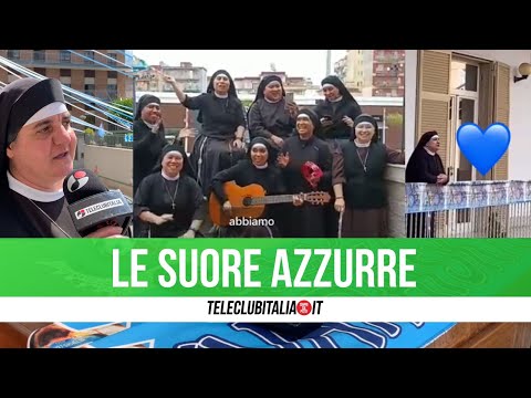 Casorie: le suore francescane cantano per il Napoli