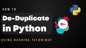 How to DeDuplicate in Python using Hashing Technique