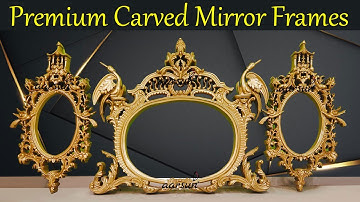 YT-562 Premium Carved Mirror Frames Custom Made As Per Your Choice Call Now +918192999135