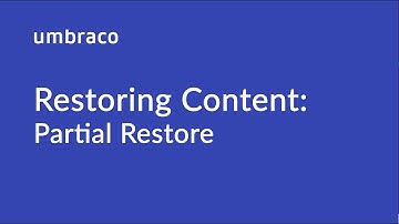 Restoring Content in Umbraco: Partial Restore