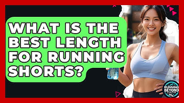 What Is The Best Length For Running Shorts? - Running Beyond Limits