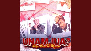 Unamjua? (feat. Maarifa)