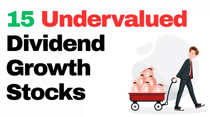 15 Undervalued Dividend Growth Stocks To Put On Your Radar!
