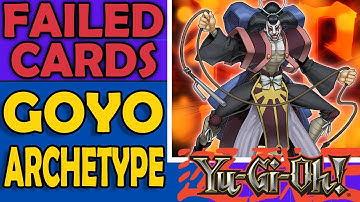 Goyo - Failed Cards, Archetypes, and Sometimes Mechanics in Yu-Gi-Oh