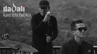 Video thumbnail of "Dadali - Kau Iris Hatiku (Official Video)"