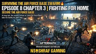 World War Z: Aftermath | Episode 8 Chapter 3: Fighting for Home | घर बचाने की आखिरी जंग!