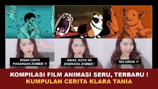 KOMPILASI FILM PENDEK ANIMASI SERU, TERBARU ! | Kumpulan Cerita Terseru Klara Tania @klara_tania