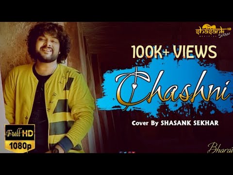 Download lagu Chashni || Cover By Shasank Sekhar || Bharat Movie || Salman Khan, Katrina Kaif Chashni || Cover By Shasank Sekhar || Bharat Movie || Salman Khan, Katrina Kaif
