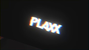 Intro für PLAXX