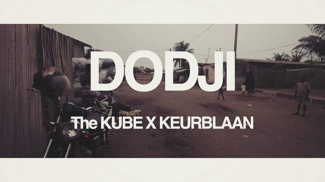 THE KUBE X KEURBLAAN - DODJI (L'anti-clip)