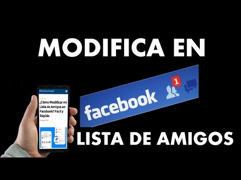 ¿Cómo Modificar mi Lista de Amigos en Facebook? Fácil y Rápido