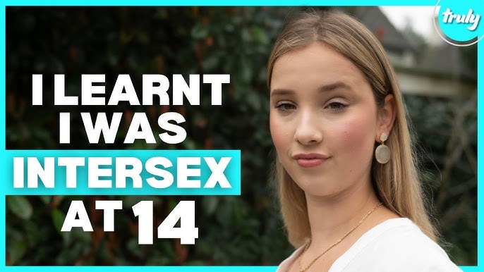 I Found Out I Was Intersex At 14 Born Different