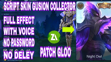 Gusion Collector  Skin Script Night Owl | With Explosion Sounds &  Fixed Voice Lines | MLBB