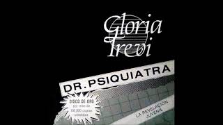 Gloria Trevi - Dr. Psiquiatra [Audio] (1989)