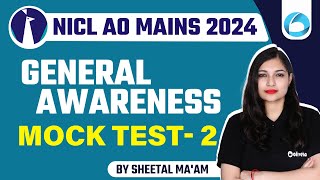 NICL AO Mains 2024 | General Awareness Mock For NICL AO 2024 | NICL AO Mains Preparation | Day-2