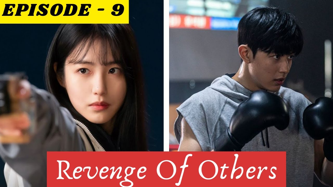 EPISODE 9 || Revenge Of Others || kdrama Explained in hindi - YouTube