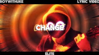BoyWithUke - Change [UNRELEASED] (Lyric Video)