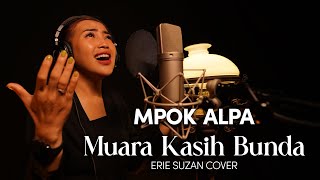 MPOK ALPA - Muara Kasih Bunda (Erie Suzan Cover)