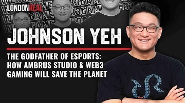 Johnson Yeh - The Godfather of Esports: How Ambrus Studio & Web3 Gaming Will Save The Planet