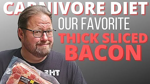 Our Favorite Bacon On The CARNIVORE DIET // BBBE CHALLENGE // THICK SLICED BACON REVIEW