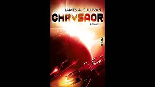 Chrysaor von James A Sullivan Hörbuch teil 1von2 Roman 2017