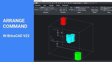 ARRANGE command in BricsCAD V22