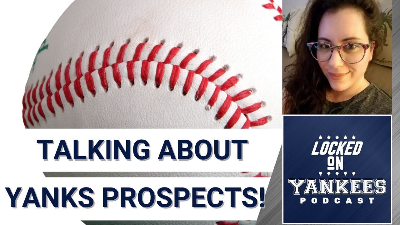 Talking About Yankees Prospects with Lindsay Crosby!