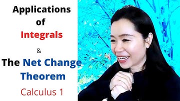 Math 110A 5.4 Applications of integrals & the Net Change Theorem (video 2) Calculus