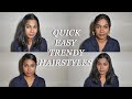 EASY TRENDY HAIRSTYLES