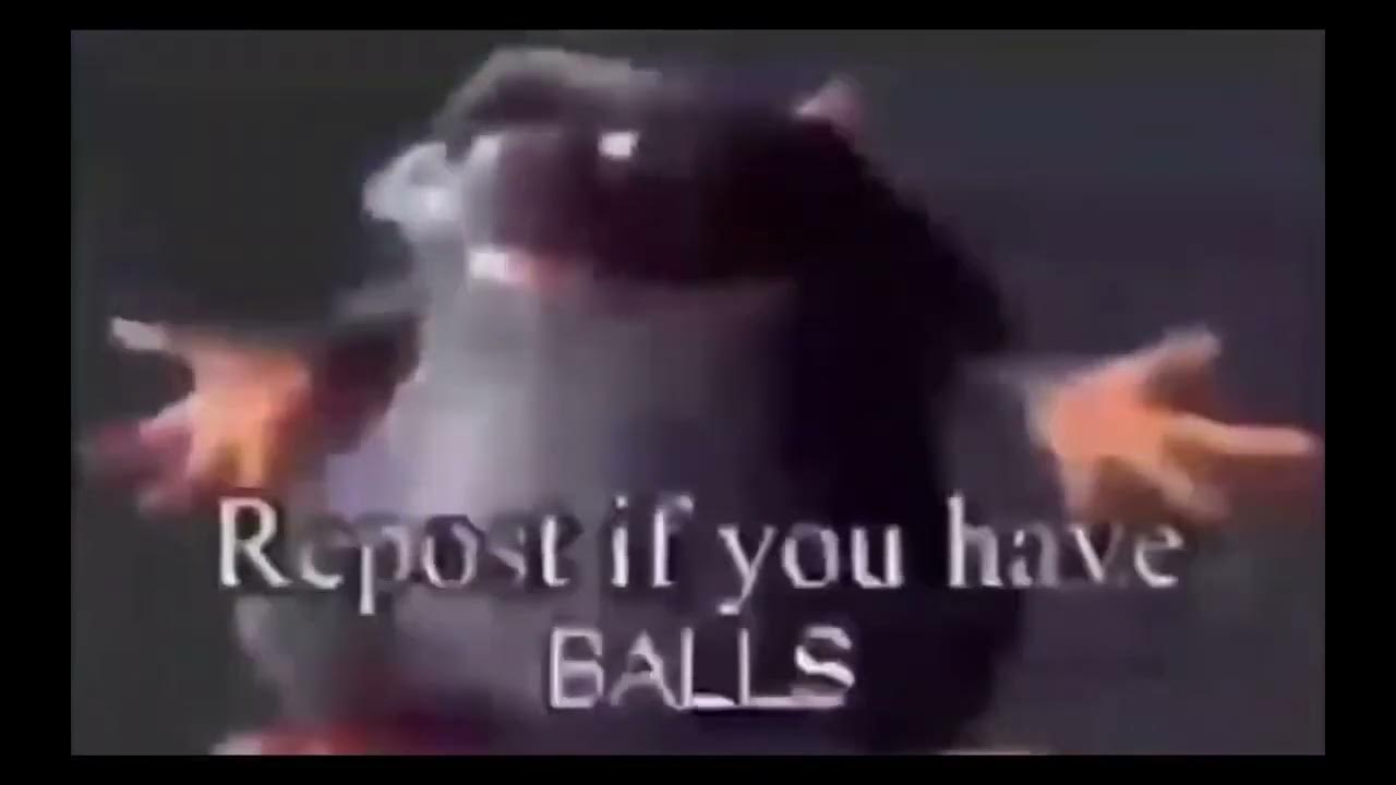 Repost if you have Balls (Read description) YouTube