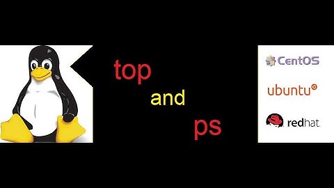 how to use top and ps command to check the process and process id in linux