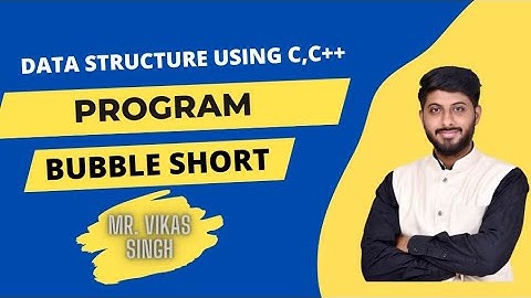Program Bubble Sort with Example in Hindi || Data Structure using C/C++ || by vikas singh